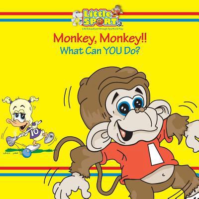 Monkey, Monkey...: What Can You Do? 0692111182 Book Cover