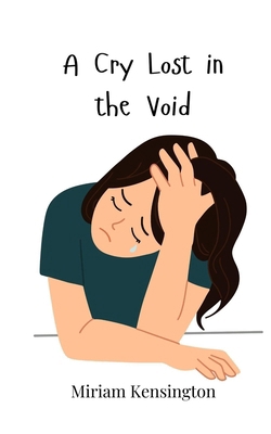 A Cry Lost in the Void 3690819326 Book Cover