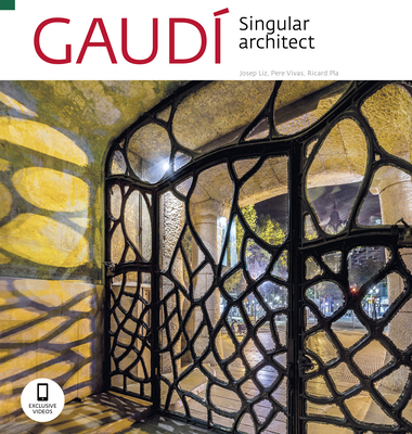 Gaudí: The Unique Architect 8484786617 Book Cover