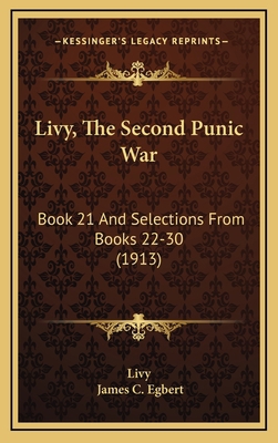 Livy, the Second Punic War: Book 21 and Selecti... 1165035332 Book Cover