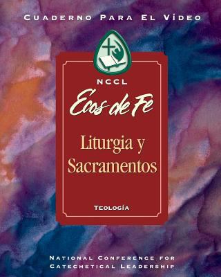 EOF: Liturgy/Sacraments Spanish: Ecos de fe: Li... 078291053X Book Cover