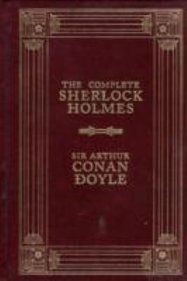 The Complete Sherlock Holmes 1566196043 Book Cover
