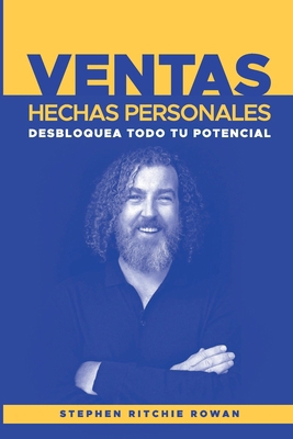 Ventas Hechas Personales: Libera Todo Tu Potencial [Spanish] 1914428242 Book Cover