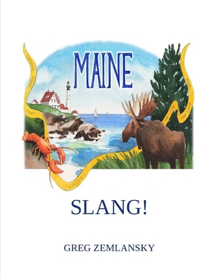 Maine Slang! B08FP3SMB8 Book Cover