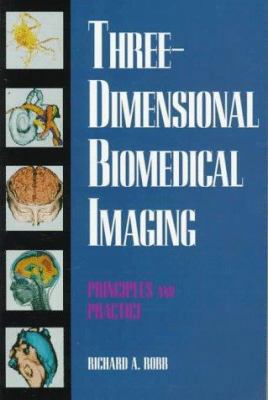 Three-Dimensional Biomedical Imaging 0471252387 Book Cover