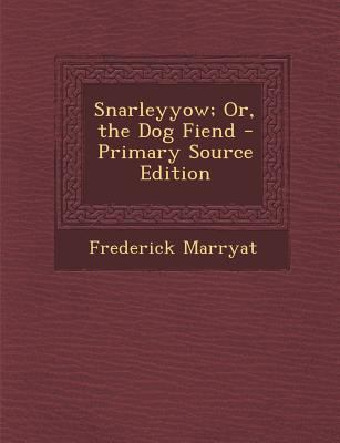 Snarleyyow; Or, the Dog Fiend 1289451761 Book Cover