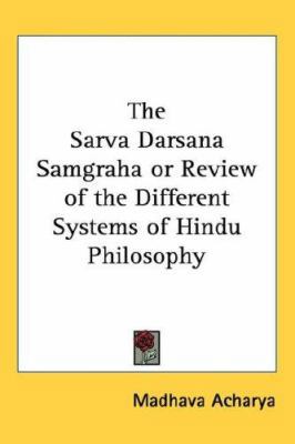 The Sarva Darsana Samgraha or Review of the Dif... 1432611550 Book Cover
