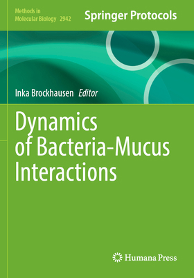Dynamics of Bacteria-Mucus Interactions 107164629X Book Cover