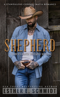 Shepherd: A Clyden's Ranch Wiseguys novella B0CB2FTMJ3 Book Cover