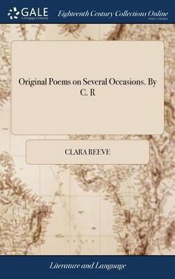 Original Poems on Several Occasions. By C. R 1379676363 Book Cover