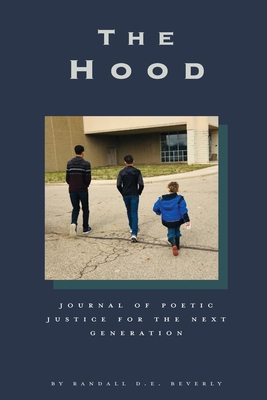 The Hood: Journal of Poetic Justice for the Nex... 1950719472 Book Cover