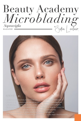 Beauty Academy Microblading Sopracciglia [Italian] B0FC2KT1TY Book Cover