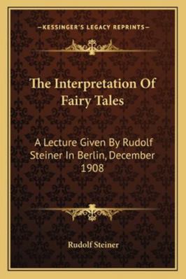 The Interpretation Of Fairy Tales: A Lecture Gi... 1163180858 Book Cover