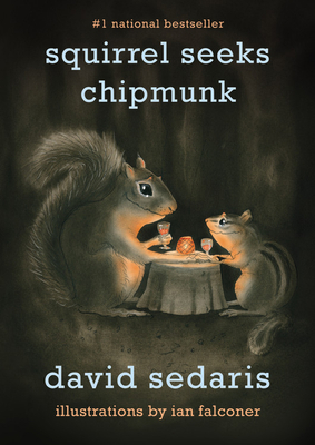 Squirrel Seeks Chipmunk: A Modest Bestiary B00B9ZFQUE Book Cover