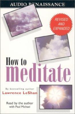 How to Meditate, Revised and Expanded 1559276118 Book Cover