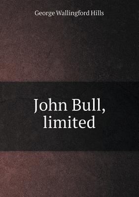 John Bull, Limited 5518653689 Book Cover