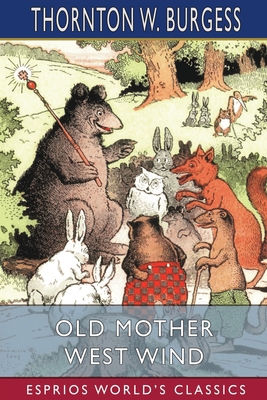 Old Mother West Wind (Esprios Classics) B09XZMPSQ7 Book Cover