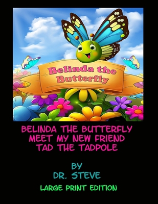 Belinda the Butterfly Meet My New Friend Tad th... B0CHL7DDDX Book Cover