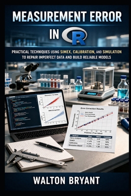 Measurement Error in R: Practical Techniques Us... B0GV4B1Y2P Book Cover
