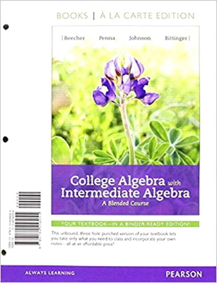 College Algebra with Intermediate Algebra: A Bl... 0134556054 Book Cover