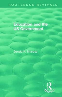 Education and the Us Government 0367472082 Book Cover