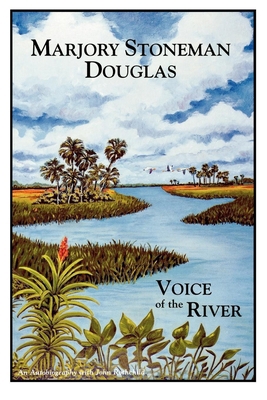 Marjory Stoneman Douglas: Voice of the River 0910923949 Book Cover