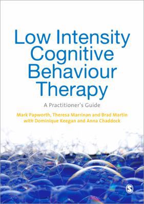 Low Intensity Cognitive Behaviour Therapy: A Pr... 1446209202 Book Cover