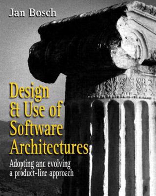 Design and Use of Software Architectures: Adopt... 0201674947 Book Cover