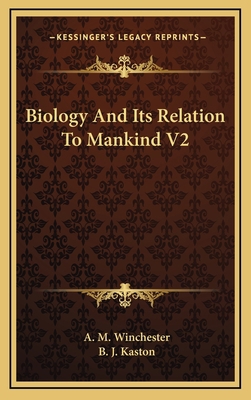 Biology And Its Relation To Mankind V2 116613816X Book Cover