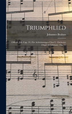Triumphlied: (Offenb. Joh. Cap. 19.) Für Achtst... [Dutch] 1017107947 Book Cover