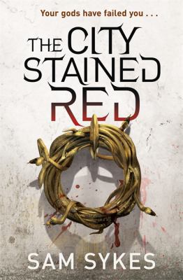 The City Stained Red: Bring Down Heaven Book 1 0575132175 Book Cover