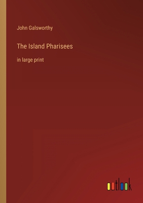 The Island Pharisees: in large print 3368322087 Book Cover