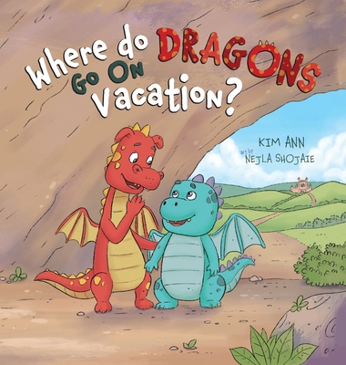 Where Do Dragons Go on Vacation? 1953774539 Book Cover