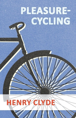 Pleasure-Cycling 1473332281 Book Cover