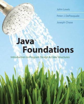Java Foundations: Introduction to Program Desig... 0321429729 Book Cover
