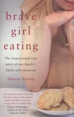 Brave Girl Eating: The Inspirational True Story... 074995518X Book Cover