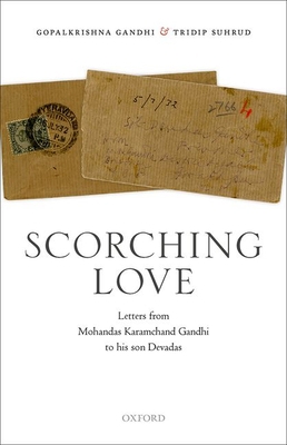 Scorching Love: Letters from Mohandas Karamchan... 0393264874 Book Cover