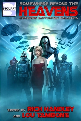 Somewhere Beyond the Heavens: Exploring Battles... 1940589193 Book Cover