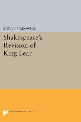 Shakespeare's Revision of King Lear 0691609764 Book Cover