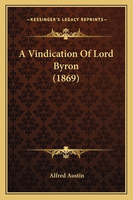 A Vindication Of Lord Byron (1869) 1164555855 Book Cover
