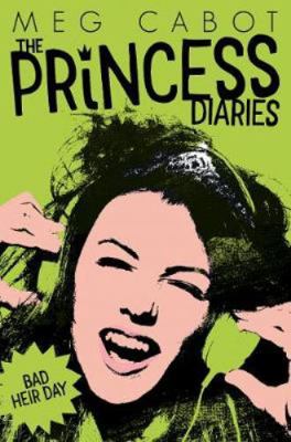 Princess Diaries- 09: Bad Heir Day [Paperback] ... 150981907X Book Cover