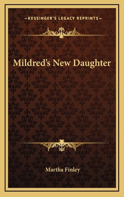 Mildred's New Daughter 1163740632 Book Cover