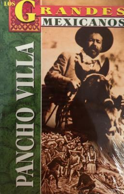 Los Grandes, Pancho Villa [Spanish] 9706666052 Book Cover