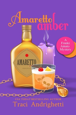 Amaretto Amber: A Private Investigator Comedy M... 1733748024 Book Cover