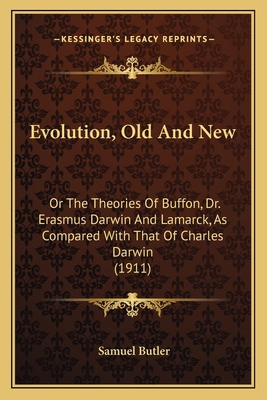 Evolution, Old And New: Or The Theories Of Buff... 1163952796 Book Cover