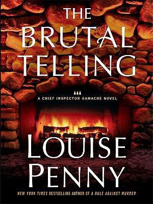 The Brutal Telling [Large Print] 1410423042 Book Cover