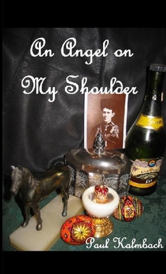 An Angel On My Shoulder 0578124521 Book Cover