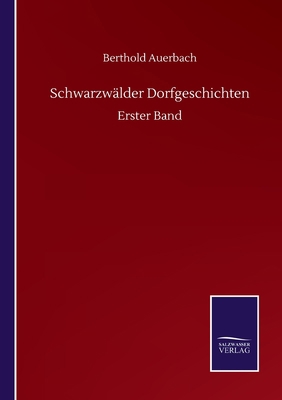 Schwarzwälder Dorfgeschichten: Erster Band [German] 3752504102 Book Cover