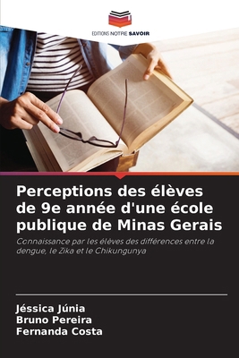 Perceptions des élèves de 9e année d'une école ... [French] 6208383358 Book Cover