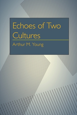 Echoes of Two Cultures 0822950766 Book Cover